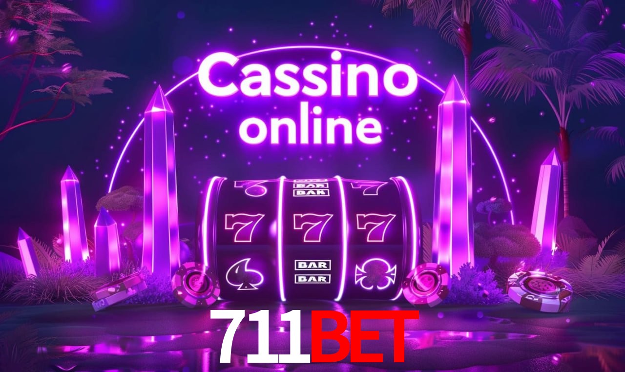 Casino Ao Vivo 711bet